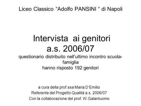 Liceo Classico “Adolfo PANSINI “ di Napoli Intervista ai genitori a. s