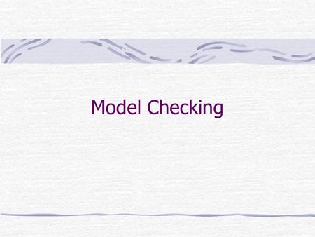 Model Checking.