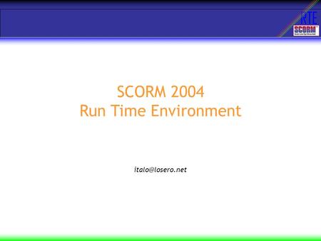 SCORM 2004 Run Time Environment