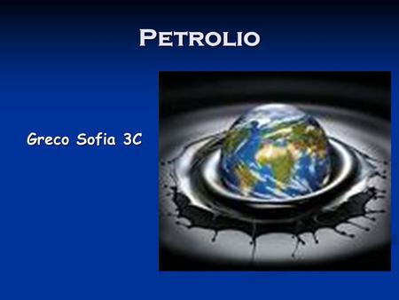 Petrolio Greco Sofia 3C.