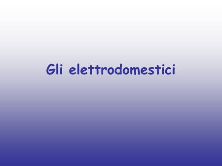 Gli elettrodomestici. La diffusione di elettrodomestici in Europa crebbe in larga misura tra il 1930 e il 1970. In Italia lo sviluppo dell'industria degli.