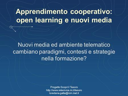 Apprendimento cooperativo: open learning e nuovi media