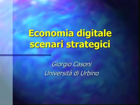 Economia digitale scenari strategici