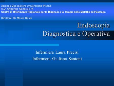 Endoscopia Diagnostica e Operativa
