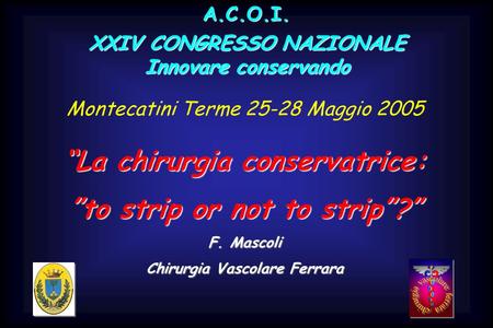 “La chirurgia conservatrice: ”to strip or not to strip”?”