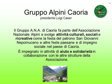 Gruppo Alpini Caoria presidente Luigi Caser