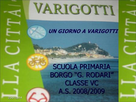 SCUOLA PRIMARIA BORGO “G. RODARI” CLASSE VC A.S. 2008/2009