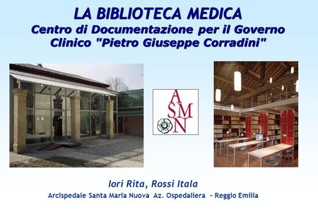 Arcispedale Santa Maria Nuova Az. Ospedaliera - Reggio Emilia