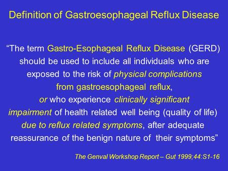 Definition of Gastroesophageal Reflux Disease