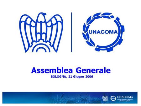 Assemblea Generale BOLOGNA, 21 Giugno 2006. SITUAZIONE (1) Il nostro settore rappresenta uno dei punti di forza della Meccanica Italiana: Leadership mondiale.