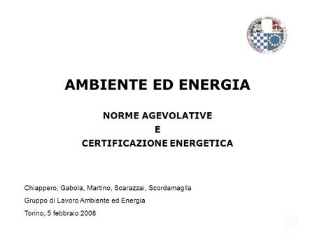 AMBIENTE ED ENERGIA NORME AGEVOLATIVE E CERTIFICAZIONE ENERGETICA