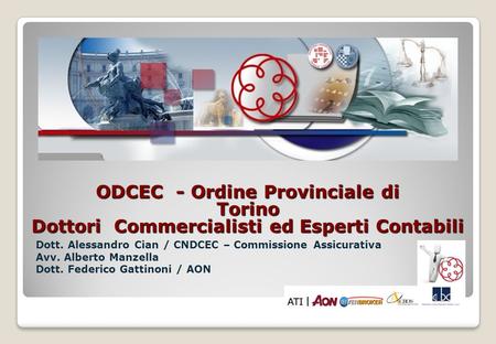 Dott. Alessandro Cian / CNDCEC – Commissione Assicurativa