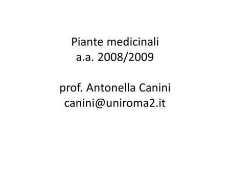 Piante medicinali a. a. 2008/2009 prof