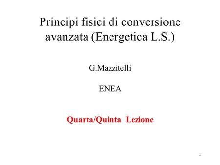 Principi fisici di conversione avanzata (Energetica L.S.)
