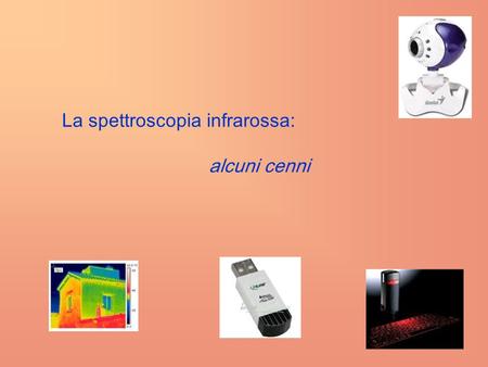 La spettroscopia infrarossa:
