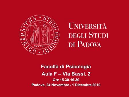 Padova, 24 Novembre - 1 Dicembre 2010