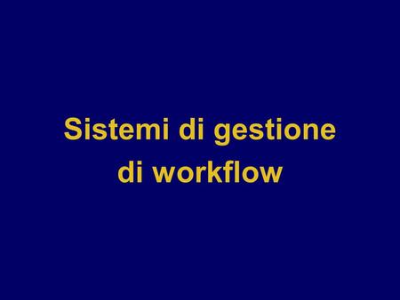 Sistemi di gestione di workflow