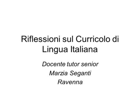 Riflessioni sul Curricolo di Lingua Italiana