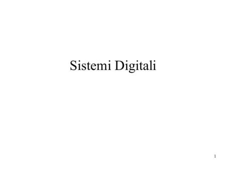 Sistemi Digitali.