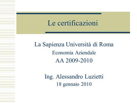 Le certificazioni La Sapienza Università di Roma AA