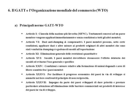 6. Il GATT e l’Organizzazione mondiale del commercio (WTO)