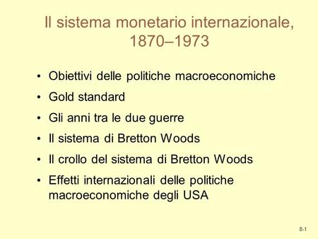 Il sistema monetario internazionale, 1870–1973