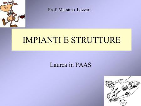 Prof. Massimo Lazzari IMPIANTI E STRUTTURE Laurea in PAAS.