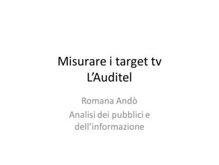 Misurare i target tv L’Auditel