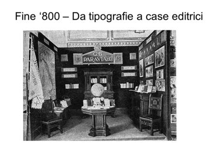 Fine ‘800 – Da tipografie a case editrici