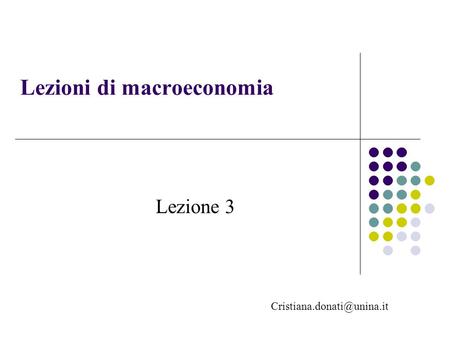 Lezioni di macroeconomia Lezione 3.