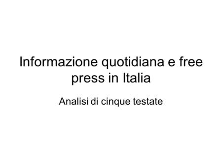 Informazione quotidiana e free press in Italia