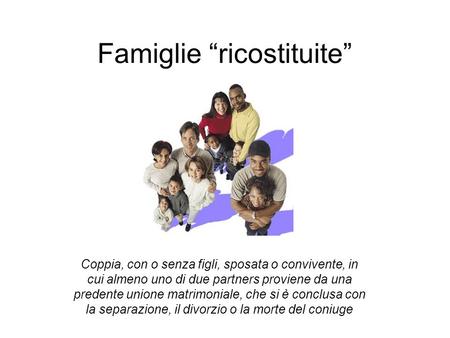Famiglie “ricostituite”