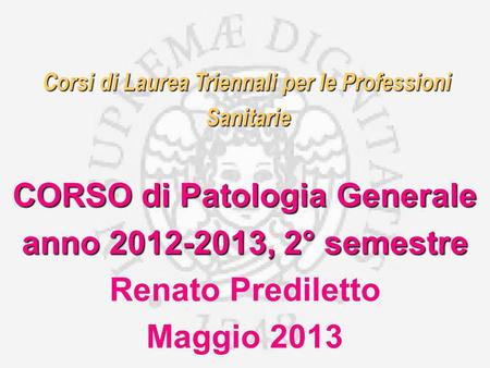 anno , 2° semestre Renato Prediletto Maggio 2013