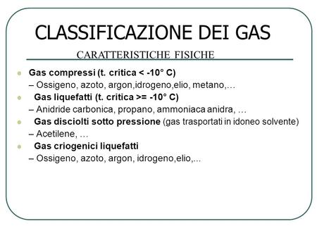 CLASSIFICAZIONE DEI GAS