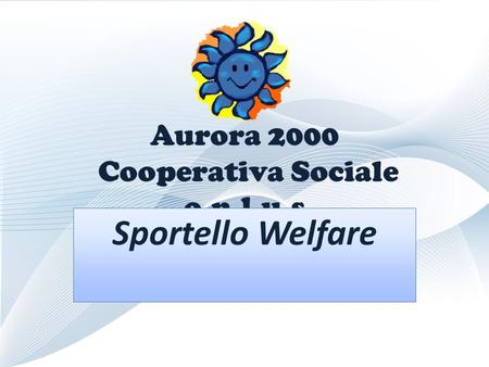 Aurora 2000 Cooperativa Sociale o.n.l.u.s