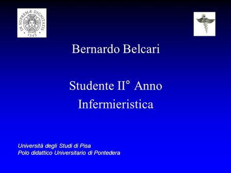 Bernardo Belcari Studente II° Anno Infermieristica