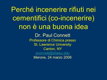 Dr. Paul Connett Professore di Chimica presso St. Lawrence University