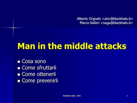 Man in the middle attacks