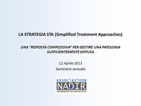 LA STRATEGIA STA (Simplified Treatment Approaches)