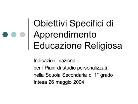 Obiettivi Specifici di Apprendimento Educazione Religiosa