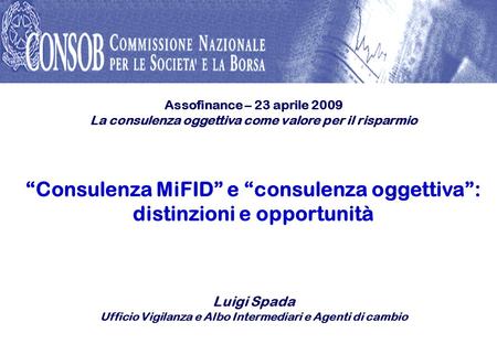 “Consulenza MiFID” e “consulenza oggettiva”: distinzioni e opportunità