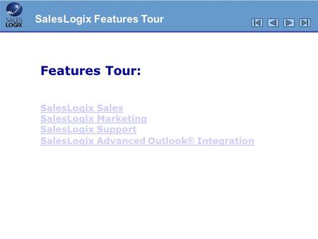 Features Tour: SalesLogix Features Tour