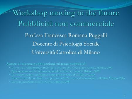 Workshop moving to the future Pubblicità non commerciale