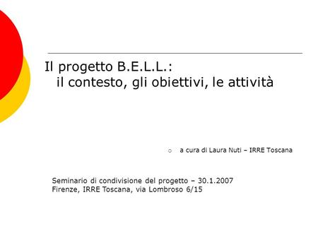 Il progetto B.E.L.L.: il contesto, gli obiettivi, le attività