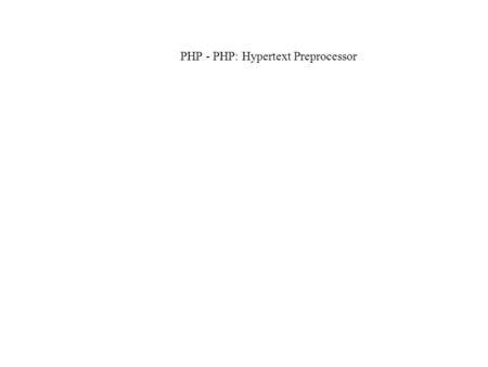 PHP - PHP: Hypertext Preprocessor. Introduzione PHP (acronimo ricorsivo per PHP: Hypertext Preprocessor) è un linguaggio di scripting general-purpose.
