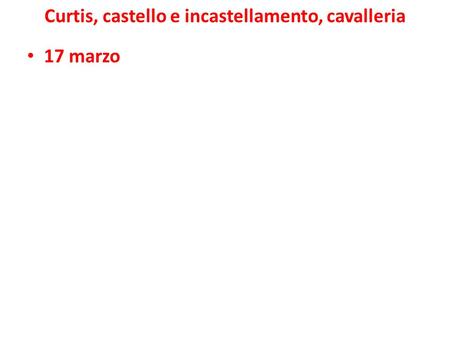 Curtis, castello e incastellamento, cavalleria