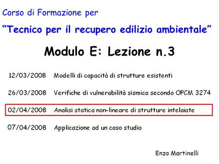 Modulo E: Lezione n.3 “Tecnico per il recupero edilizio ambientale”