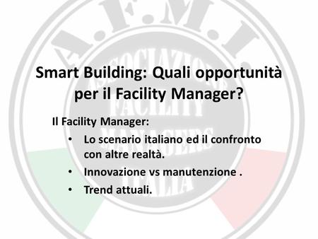Smart Building: Quali opportunità per il Facility Manager?