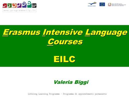 Erasmus Intensive Language Courses EILC Valeria Biggi.