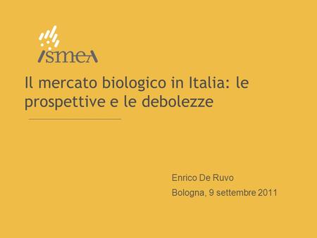 Il mercato biologico in Italia: le prospettive e le debolezze